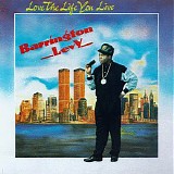 Levy, Barrington (Barrington Levy) - Love The Life You Live