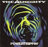 The Almighty - Powertrippin'