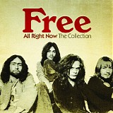 Free - All Right Now - The Collection