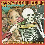 The Grateful Dead - The Best Of The Grateful Dead: Skeletons From The Closet