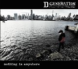 D Generation - Nothing Is Anywhere
