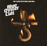 Blue Ã–yster Cult - On Flame With Rock And Roll