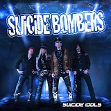 Suicide Bombers - Suicide Idols