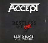 Accept - Restless And Live (Blind Rage - Live In Europe 2015)