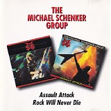 The Michael Schenker Group - Assault Attack / Rock Will Never Die