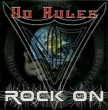No Rules - Rock On