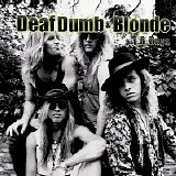 Deaf Dumb & Blonde - L.A. Days