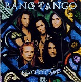 Bang Tango - Psycho Cafe