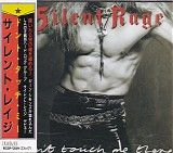 Silent Rage - Don't Touch Me There