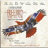 Lynyrd Skynyrd - Freebird The Movie (Selections From The Original Soundtrack)