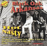 Black Oak Arkansas - Hot And Nasty And Other HIts