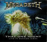 Megadeth - That One Night: Live In Buenos Aires
