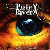 Poley/Rivera - Only Human