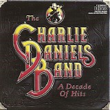 The Charlie Daniels Band - A Decade Of Hits