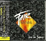 Fair Warning - Live In Japan