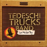 Tedeschi Trucks Band - Let Me Get By