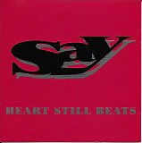 Say - Heart Still Beats