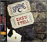 Silvertide - Show And Tell
