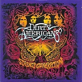 Dirty Americans - Strange Generation