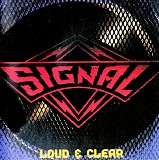 Signal - Loud & Clear