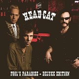 The Head Cat - Fool's Paradise - Deluxe Edition