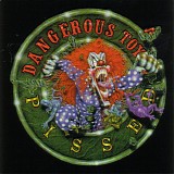 Dangerous Toys - Pissed