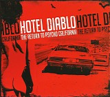 Hotel Diablo - The Return To Psycho California