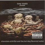 Limp Bizkit - Chocolate Starfish And The Hot Dog Flavored Water