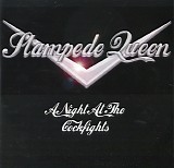 Stampede Queen - A Night At The Cockfights