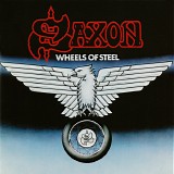 Saxon - Wheels Of Steel