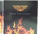 Screaming Eagles - From The Flames