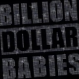 Billion Dollar Babies - Die For Diamonds