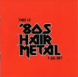 Various artists - This Is '80s Hair Metal