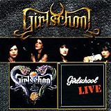 Girlschool - Girlschool / Girlschool Live