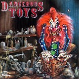 Dangerous Toys - Dangerous Toys