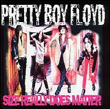 Pretty Boy Floyd - Size Really Does Matter