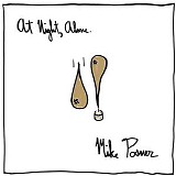 Mike Posner - At Night, Alone.