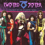 Twisted Sister - The Best Of The Atlantic Years