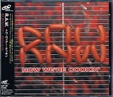 R.A.W. (17) - Now We're Cookin'