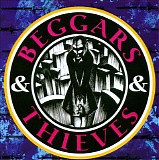 Beggars & Thieves - Beggars & Thieves