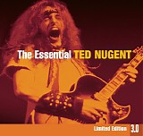 Ted Nugent - The Essential Ted Nugent