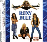 Roxy Blue - Want Some?