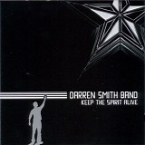 Darren Smith Band - Keep The Spirit Alive