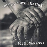 Joe Bonamassa - Blues Of Desperation