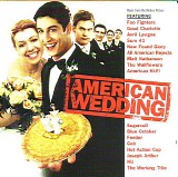 Various artists - American Pie: The Wedding - Music From The Motion Picture