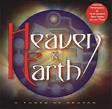 Heaven & Earth - A Taste Of Heaven