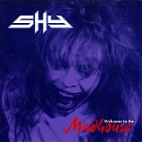 Shy - Welcome To The Madhouse