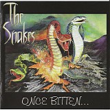 The Snakes - Once Bitten...