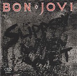 Bon Jovi - Slippery When Wet
