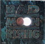 Bad Moon Rising - Bad Moon Rising
